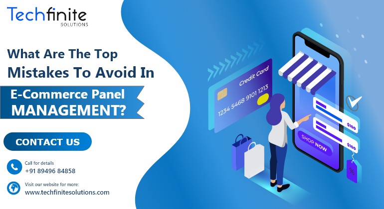 What Are The Top Mistakes To Avoid In E-Commerce Panel Management?