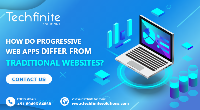 How Do Progressive Web Apps Differ From Traditiona